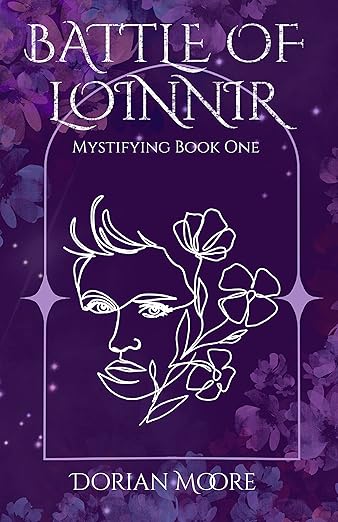 Battle of Loinnir: Mystifying Book One By: Dorian Moore