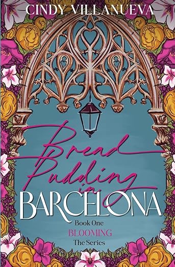 Bread Pudding in Barcelona By: Cindy Villanueva